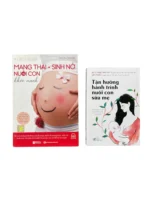 Set 2 quyển sách cho Mang thai, sinh nở, nuôi con & Tận hưởng hành trình nuôi con bằng sữa mẹ