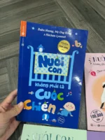 Trọn bộ sách nuôi con không phải là cuộc chiến 1 & 2 - Ảnh 4