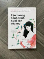 Set 2 quyển sách cho Mang thai, sinh nở, nuôi con & Tận hưởng hành trình nuôi con bằng sữa mẹ - Ảnh 2