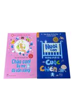 Set 2 sách Chào con ba mẹ đã sẵn sàng và Nuôi con không phải là cuộc chiến 1